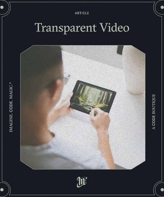using transparent video in your web experience