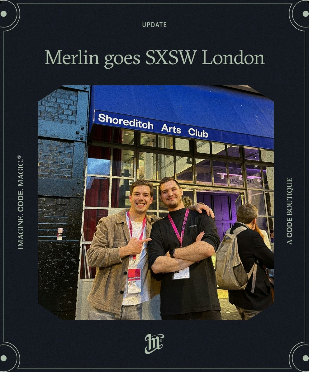 Merlin goes SXSW London